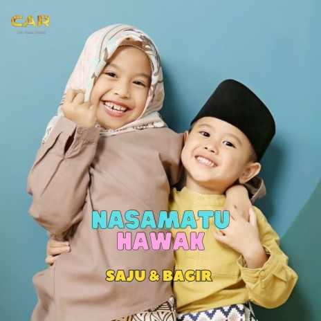 Nasamatu Hawak _ Saju & Bagir | Boomplay Music