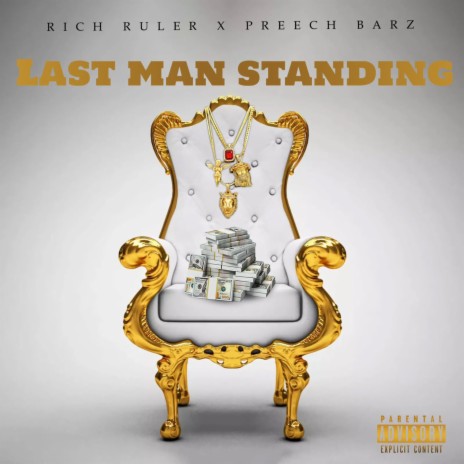 Last man Standing ft. preech barz | Boomplay Music