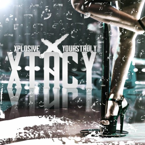 Xtacy ft. yoursTruly | Boomplay Music