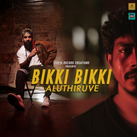 Bikki Bikki Aluthiruve | Boomplay Music