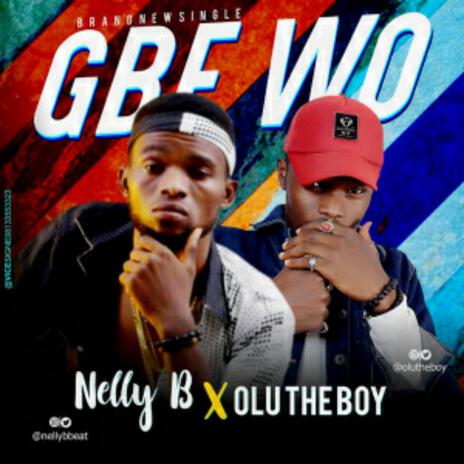 GBEWO ft. OLU THE BOY | Boomplay Music