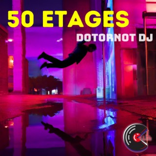 50 étages (The Fallen Mix)