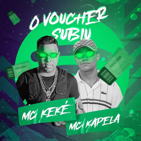 O Voucher Subiu ft. Mc Kapela | Boomplay Music