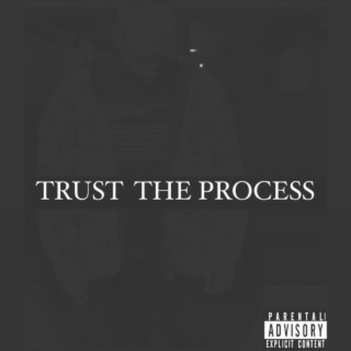 Trust the process Deluxe