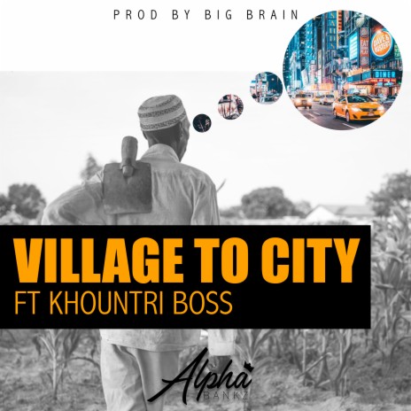 Village To City ft. Khountri Boss | Boomplay Music