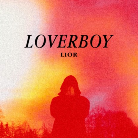 loverboy | Boomplay Music