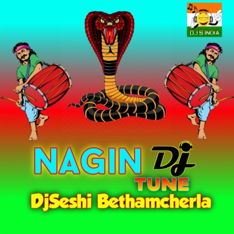 DjSeshi Bethamcherla - Nagin Dj Tune MP3 Download & Lyrics | Boomplay