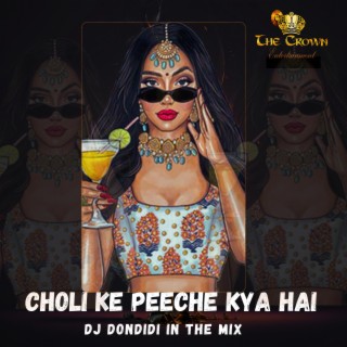 Choli Ke Dj Dondidi