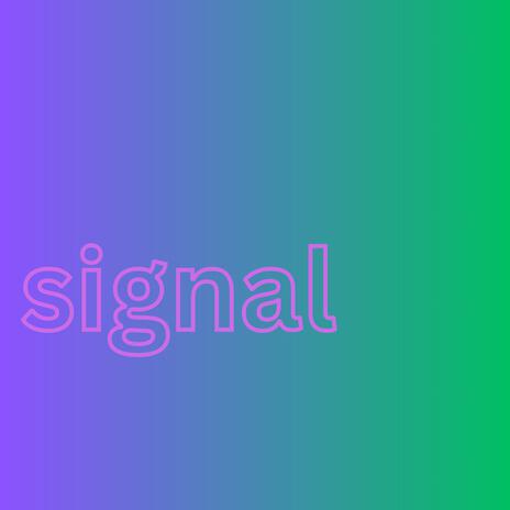 Signals | Boomplay Music