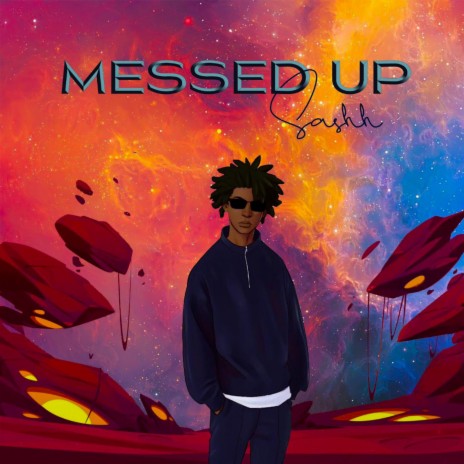 Messed Up | Boomplay Music