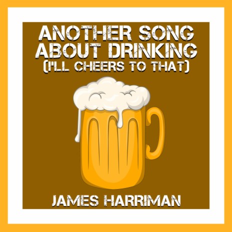 Another Song About Drinking (I'll Cheers To That) | Boomplay Music