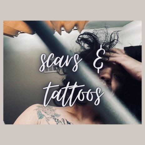 Scars & Tattoos | Boomplay Music