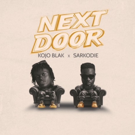 NEXT DOOR ft. Sarkodie | Boomplay Music