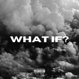 What If? lyrics | Boomplay Music