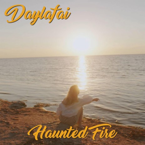 Haunted Fire | Boomplay Music