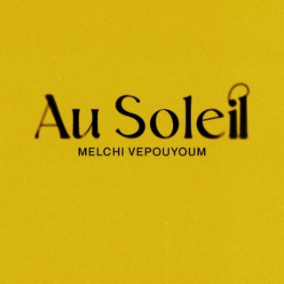 Au Soleil ft. Lord Normal lyrics | Boomplay Music
