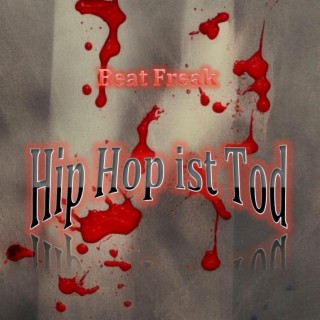 Hip Hop ist Tod