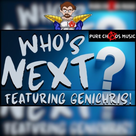 WHO'S NEXT? ft. Genichris | Boomplay Music