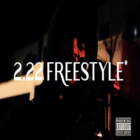 2.22 Freestyle | Boomplay Music