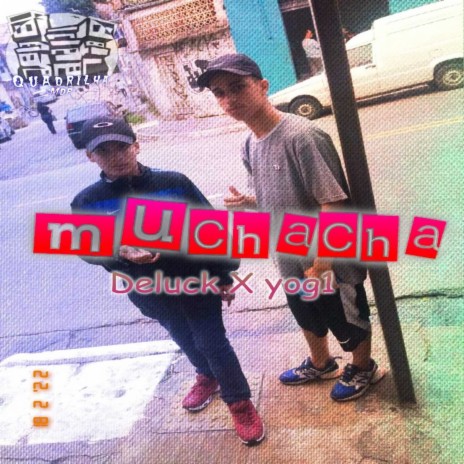Muchacha ft. Yog1 | Boomplay Music