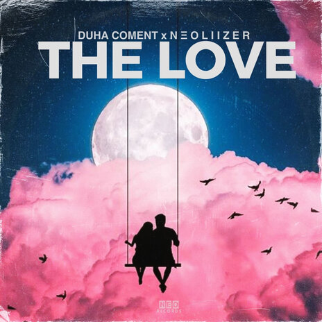 The Love ft. Duha Coment | Boomplay Music