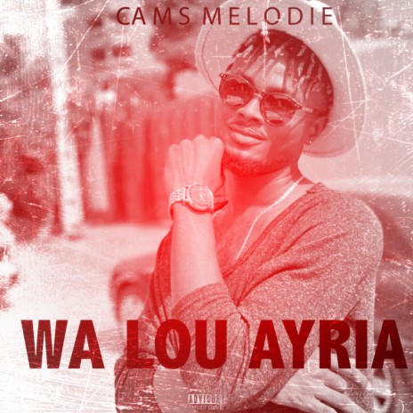 Wa Lou Ayria | Boomplay Music