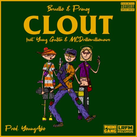 Clout (feat. Yung Gu$ta & MCDrillomillionaire) | Boomplay Music