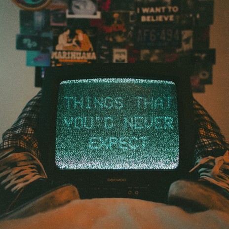 Things That You'd Never Expect ft. marc indigo | Boomplay Music