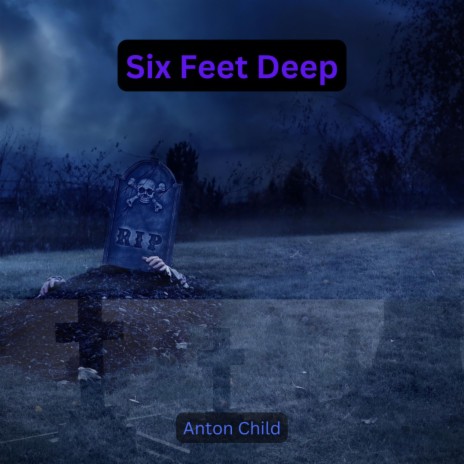Six Feet Deep | Boomplay Music
