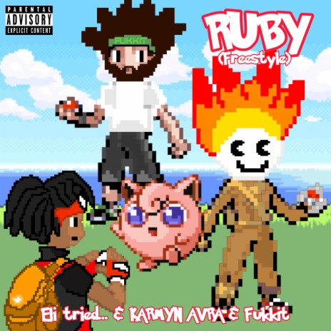 Ruby (Freestyle) ft. FUKKIT & Eli tried... | Boomplay Music
