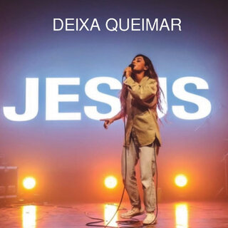 Deixa Queimar