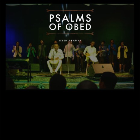 Psalms of Obed (Live) | Boomplay Music