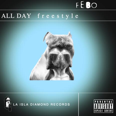 ALL DAY f r e e s t y l e | Boomplay Music