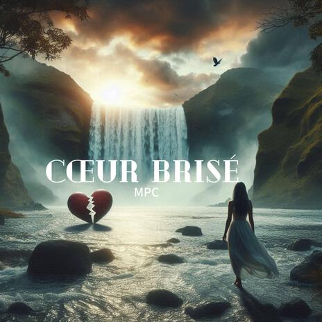 Coeur brisé | Boomplay Music