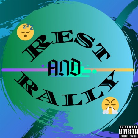 Rest and Rally | Boomplay Music