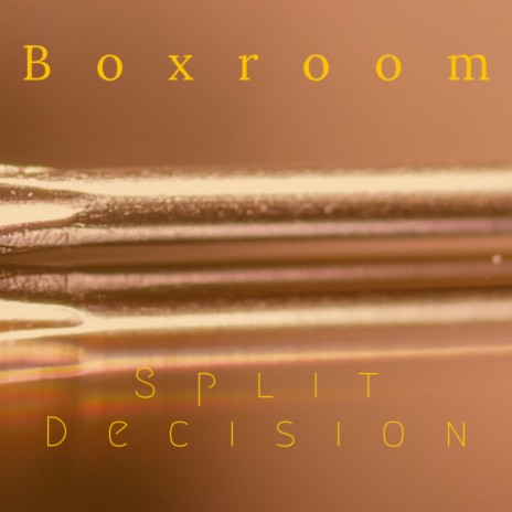 Split Decision | Boomplay Music