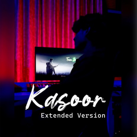 KASOOR (EXTENDED VERSION) | Boomplay Music