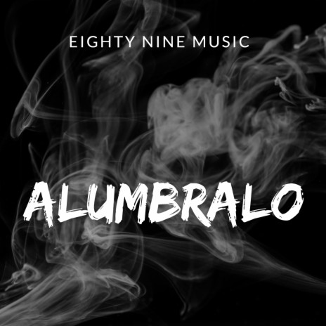 ALUMBRALO | Boomplay Music