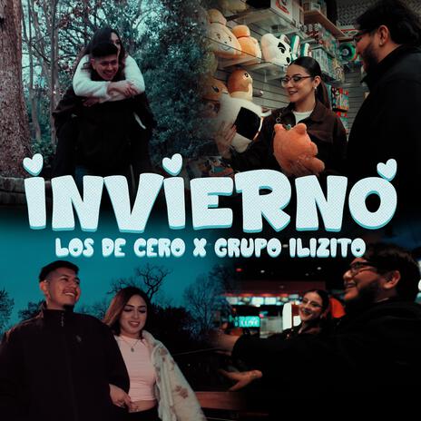 Invierno ft. Grupo ILIZITO | Boomplay Music