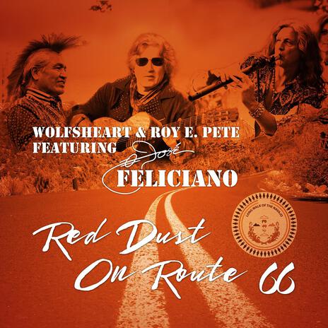 Red Dust on Route 66 (feat. José Feliciano) | Boomplay Music