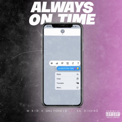 ALWAYS ON TIME ft. ONLYONEJD & SK Dinero | Boomplay Music