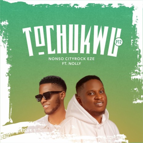 Tochukwu (special version) ft. NOLLY | Boomplay Music