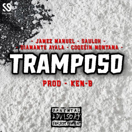 Tramposo ft. coqeéin montana, Sauloh & Diamante Ayala | Boomplay Music