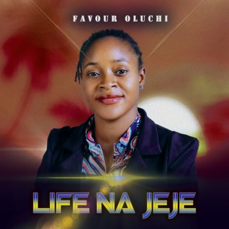 Life Na Jeje | Boomplay Music