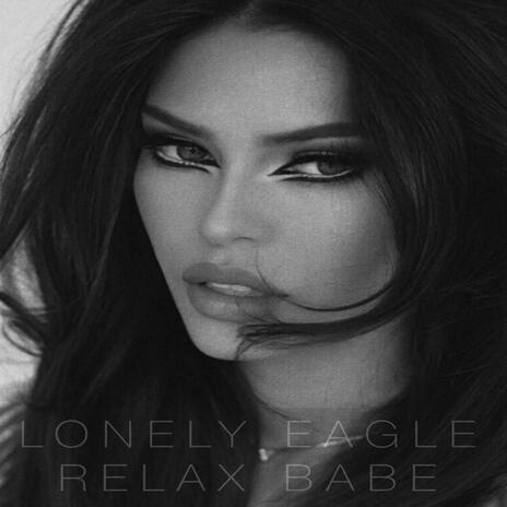 Relax Babe | Boomplay Music