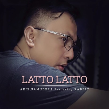 Latto Latto ft. Rabbit | Boomplay Music