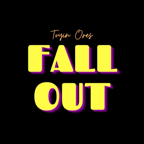 FALL OUT | Boomplay Music