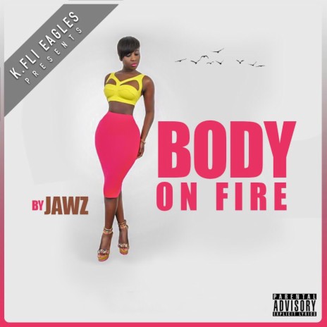 Body On Fire | Boomplay Music