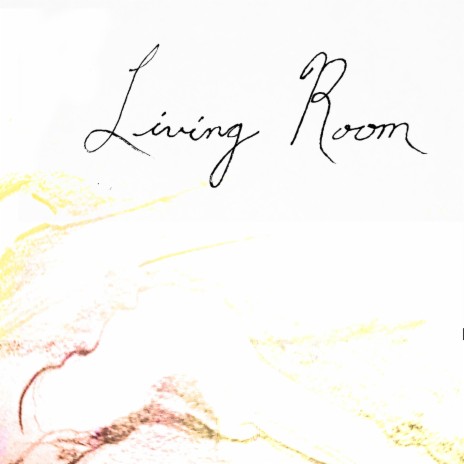 Living Room | Boomplay Music