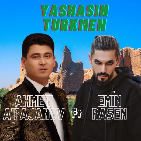 Yashasın Turkmen ft. Ahmet Atajanov | Boomplay Music